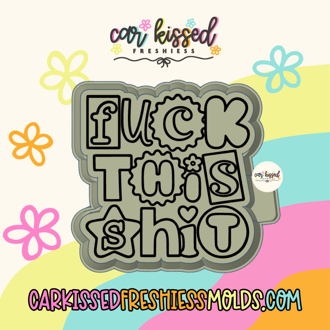 F This Sh*t Silicone Mold