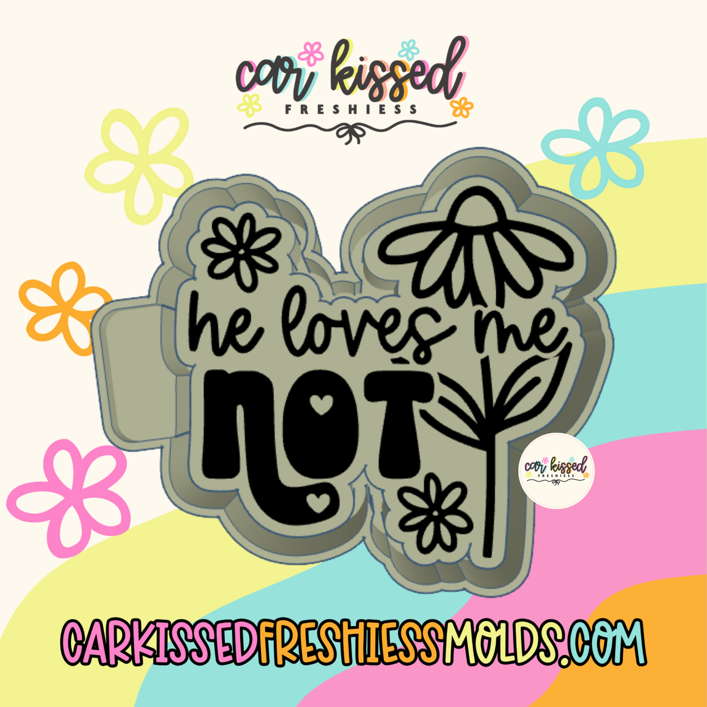 He Loves Me Not Silicone Mold