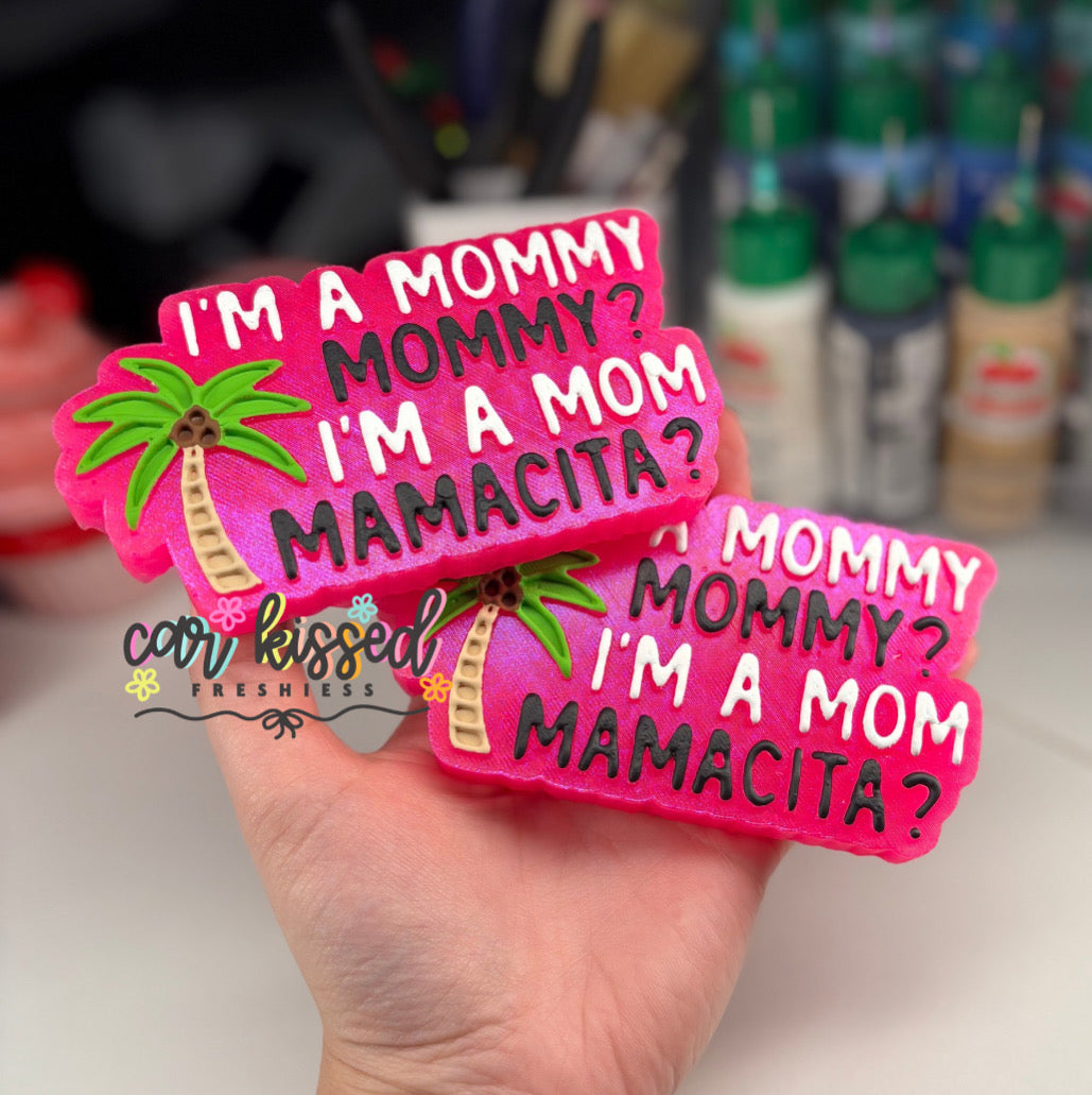 I'm A Mommy Silicone Mold