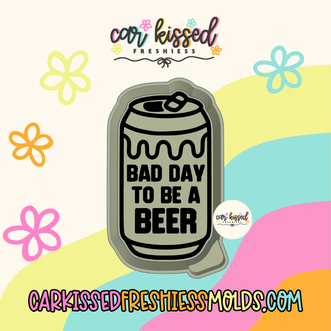 Bad Day To Be A Beer Silicone Mold