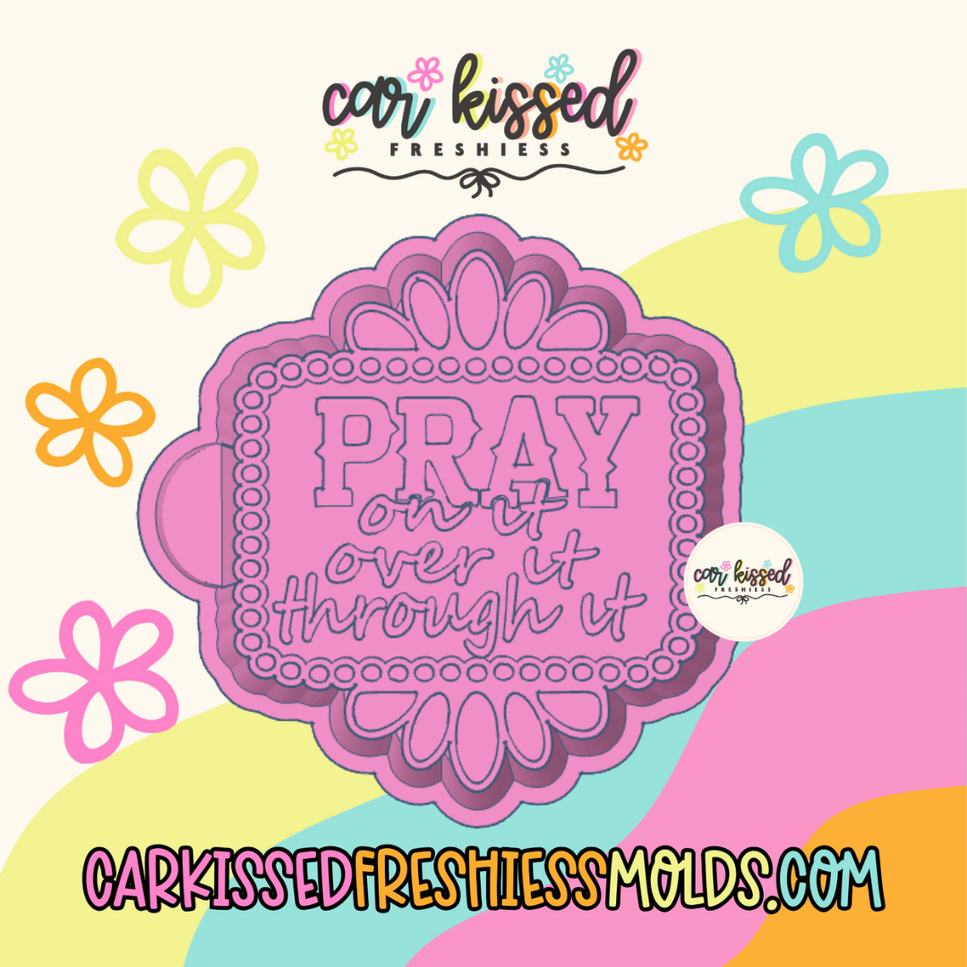 Pray Through It Silicone Mold