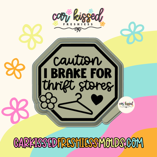 I Brake For Thrift Stores Silicone Mold