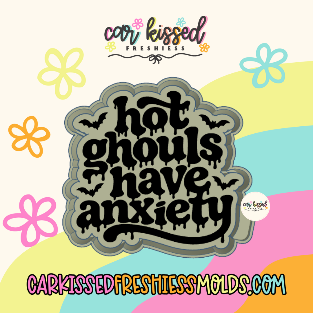 Hot Ghouls Have Anxiety Silicone Mold