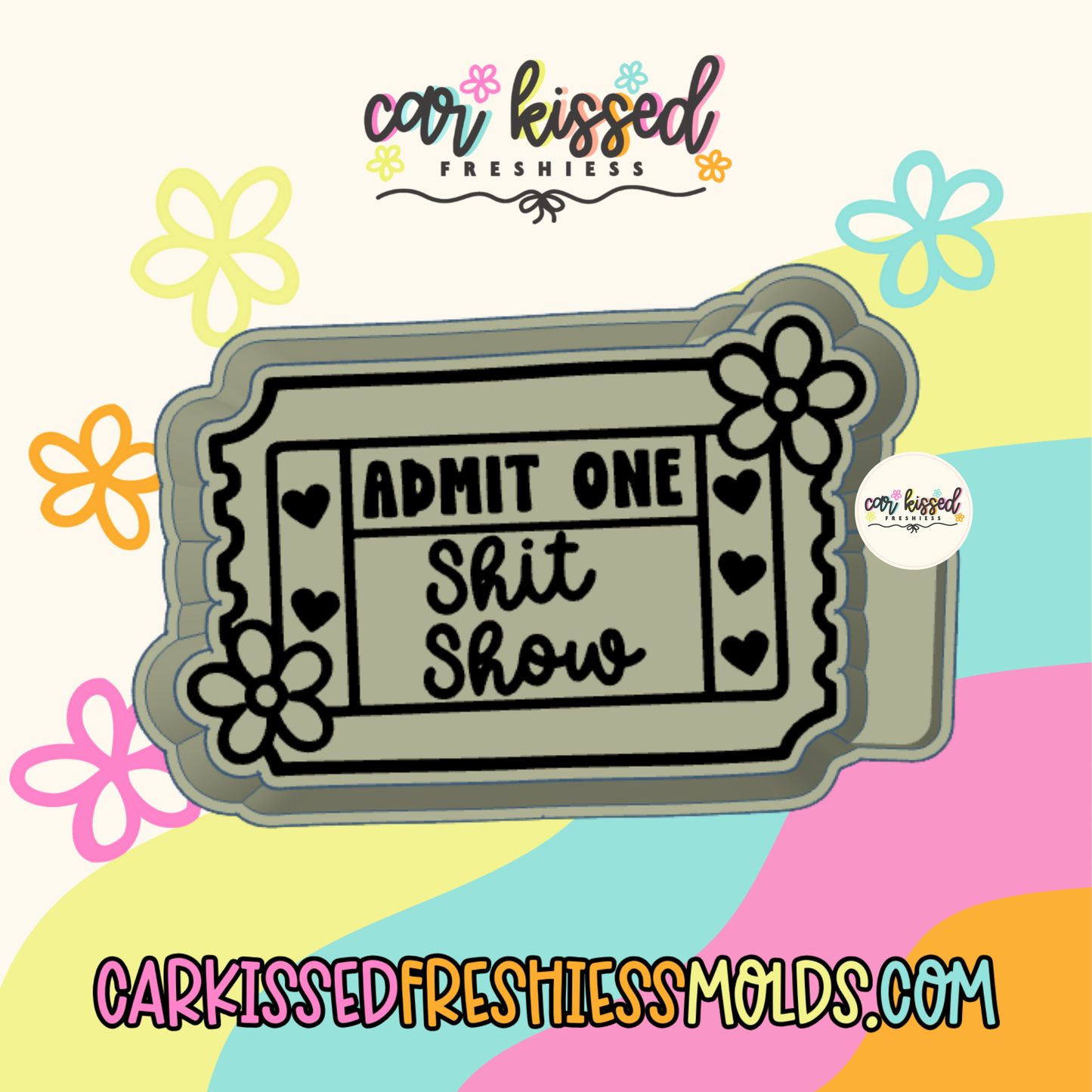 Shit Show Ticket Silicone Mold
