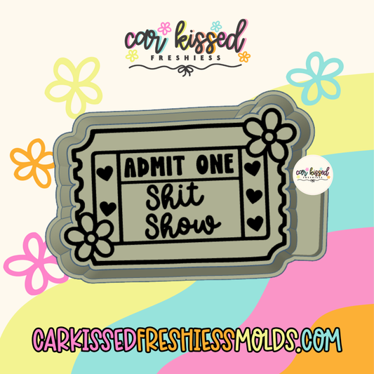Shit Show Ticket Silicone Mold