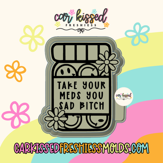 Take Your Meds Silicone Mold