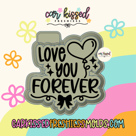 Love You Forever Silicone Mold
