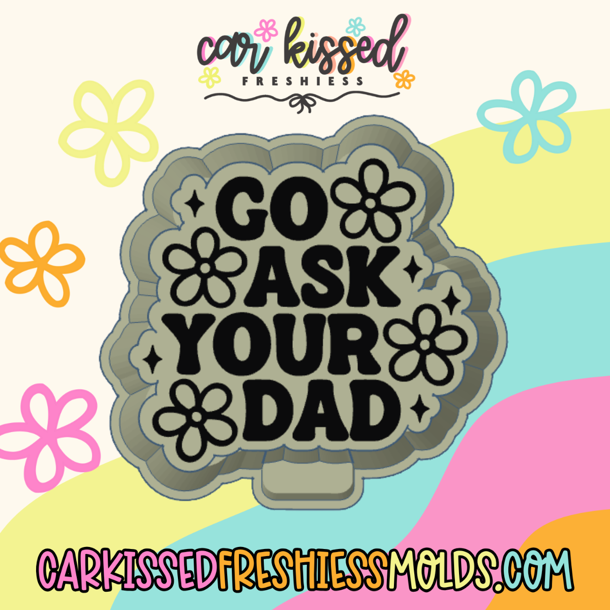 Ask Your Dad Silicone Mold