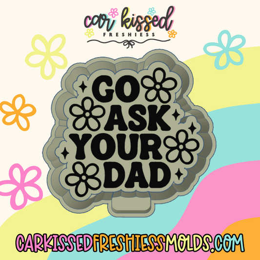 Ask Your Dad Silicone Mold