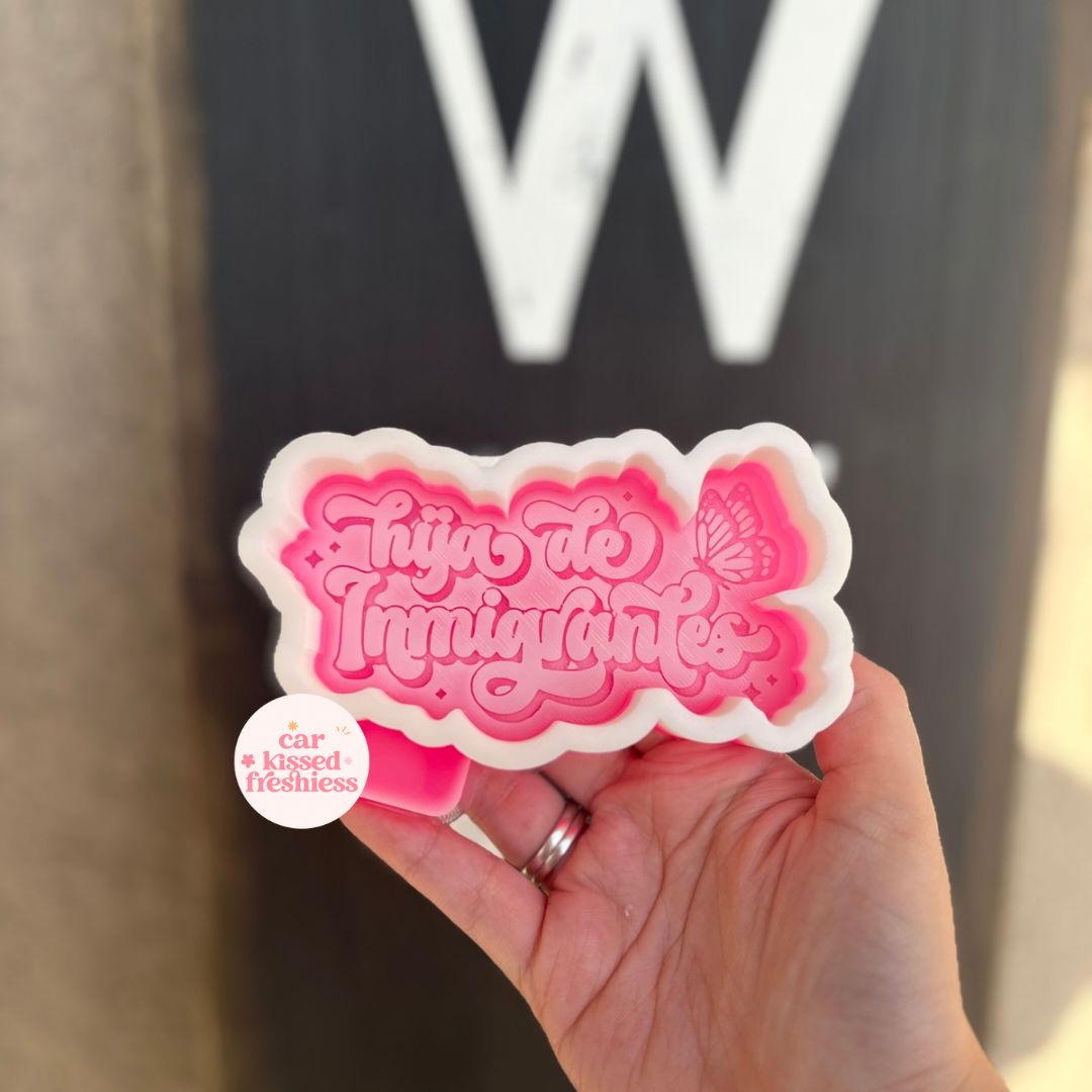 Hija De Inmigrantes Silicone Mold