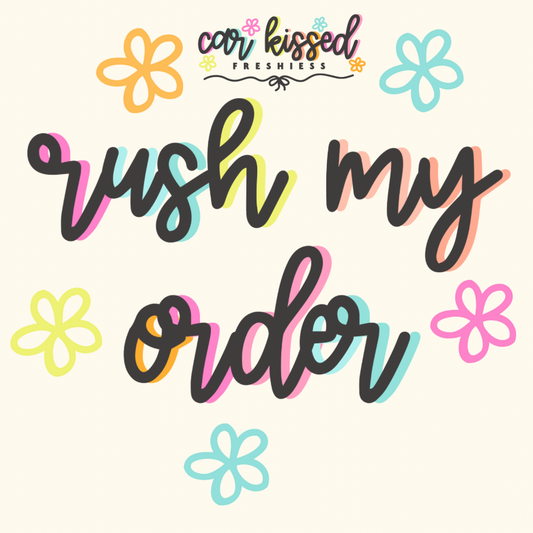 RUSH MY ORDER