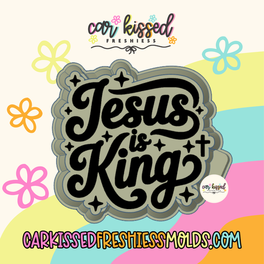 Jesus Is King Silicone Mold