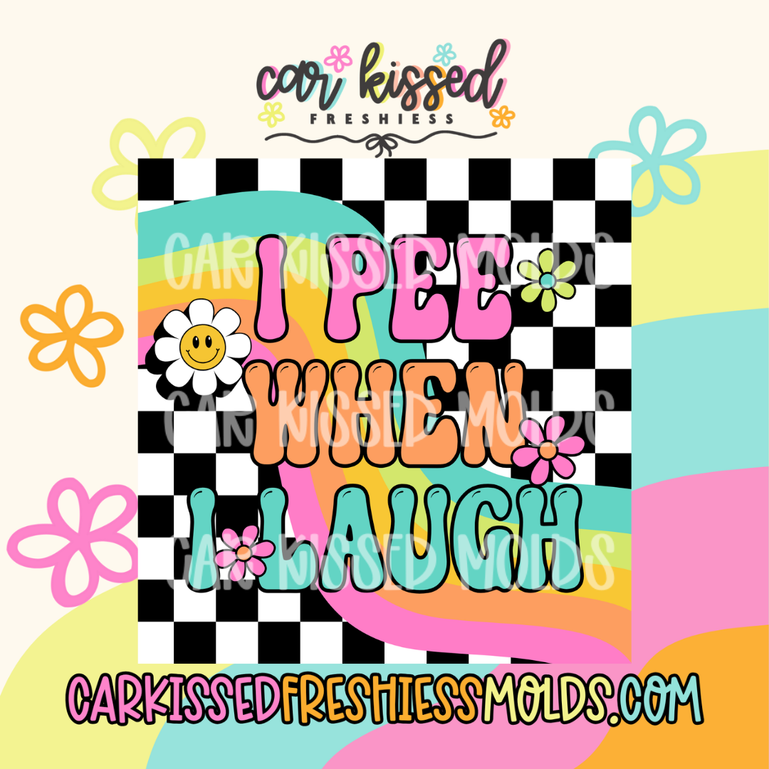 I Pee When I Laugh SQUARE Cardstock