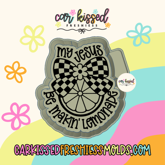 My Jesus Be Making Lemonade Silicone Mold