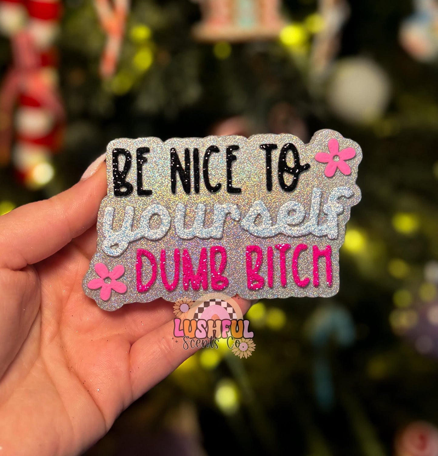 Be Nice To Yourself Silicone Mold