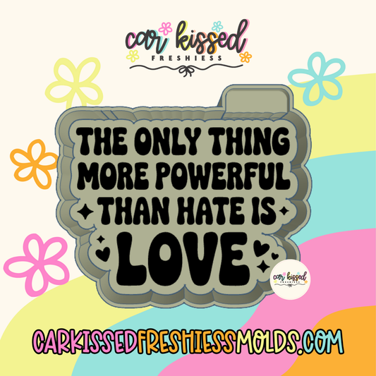 Only Thing More Powerful Silicone Mold