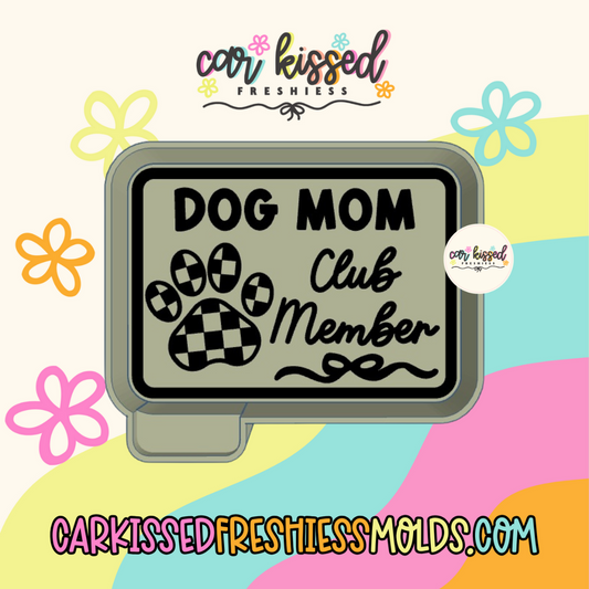 Dog Mom Member Silicone Mold