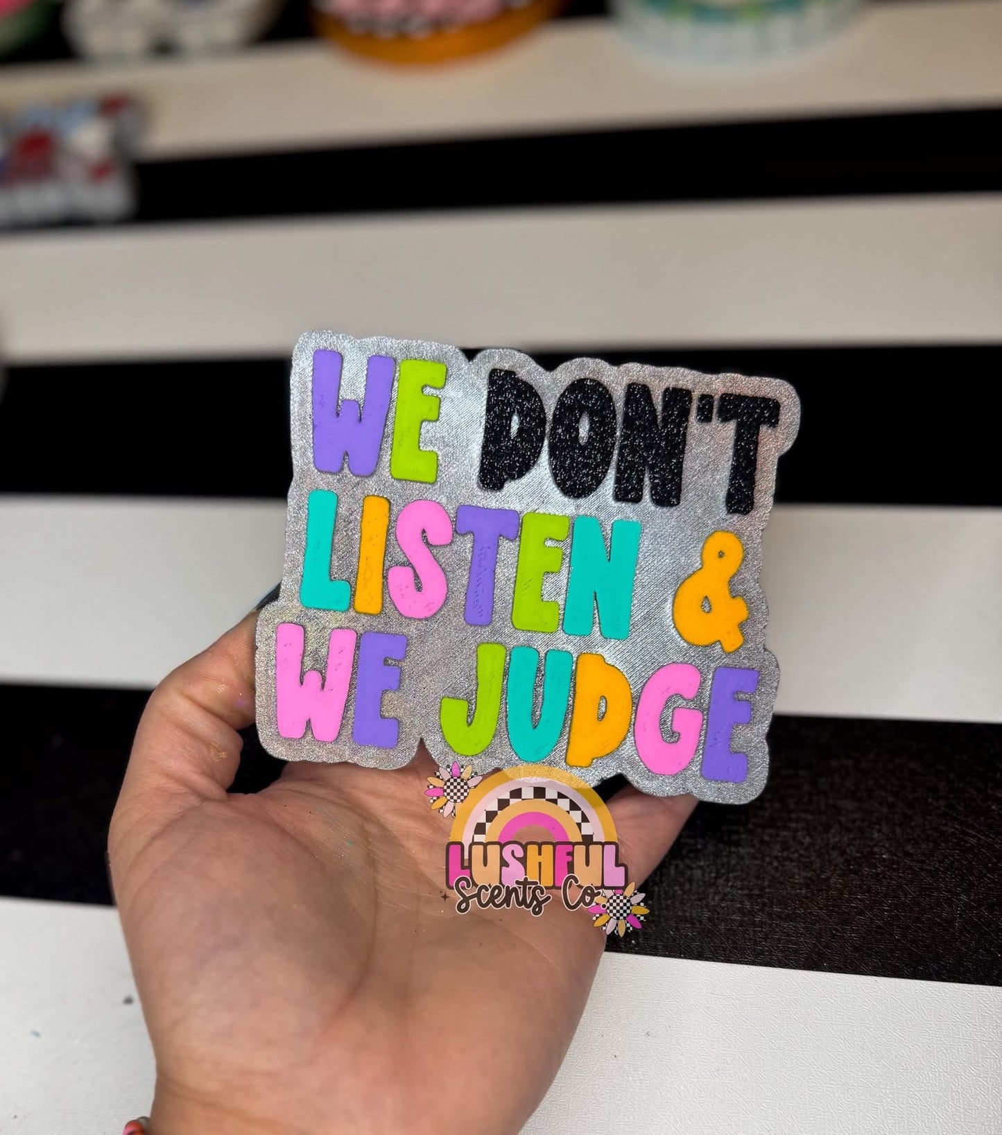 We Don’t Listen & We Judge Silicone Mold