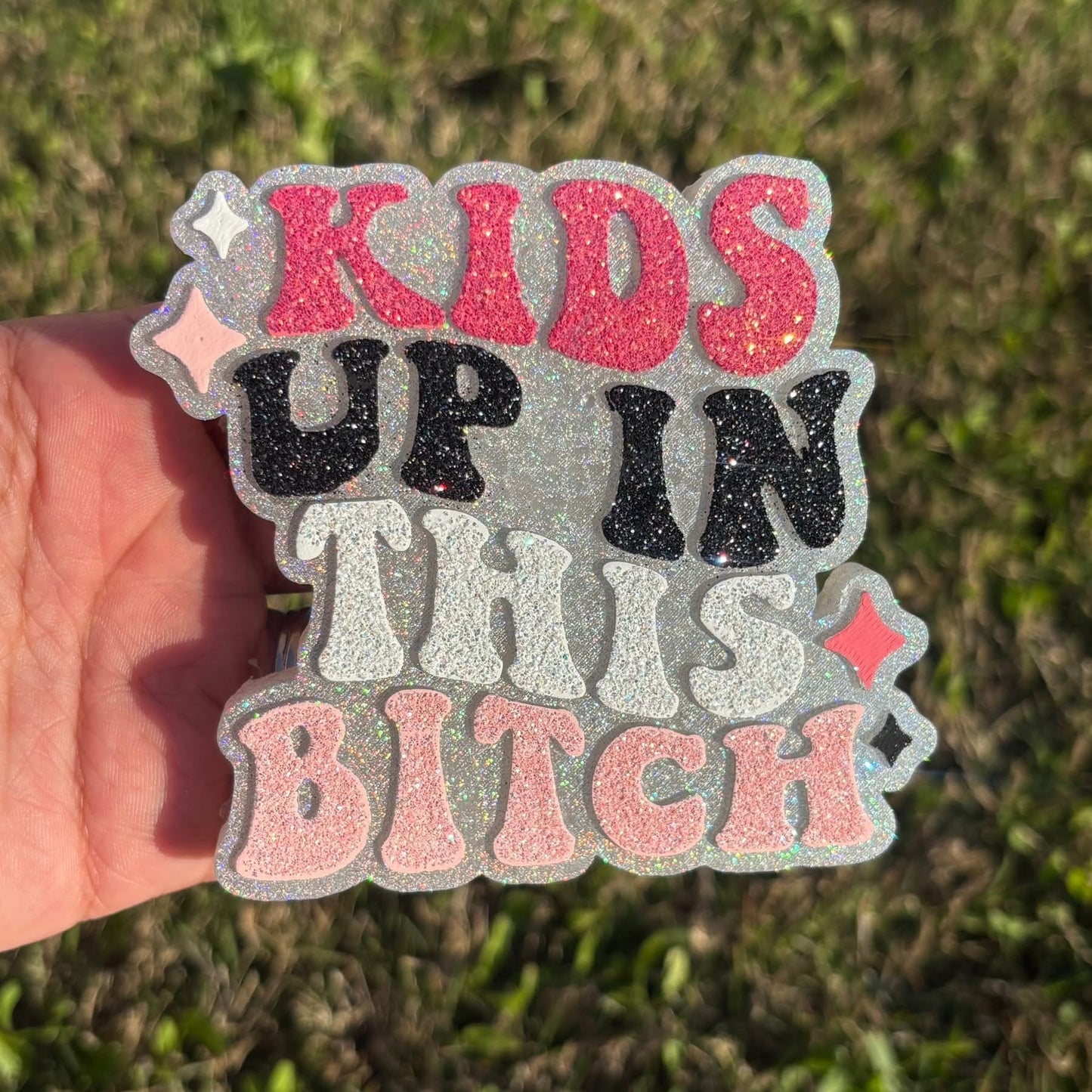 Kids Up In This Bitch Silicone Mold