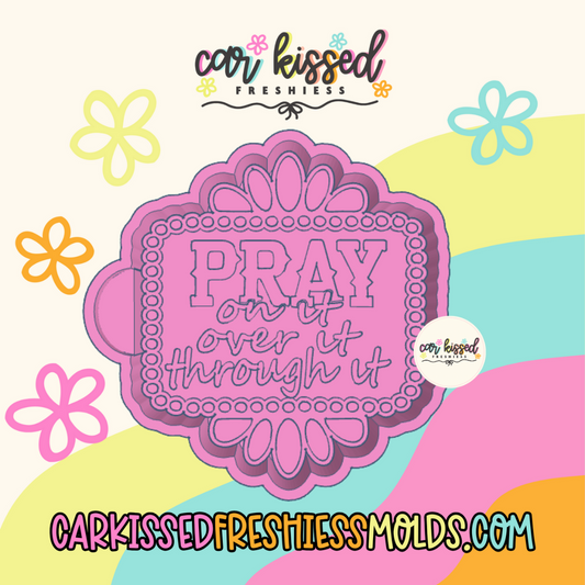 Pray Through It Silicone Mold